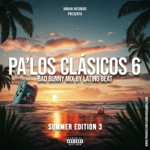 Reggaeton Mix Palos Clasicos 6 By Latino Beat Bad Bunny Edition