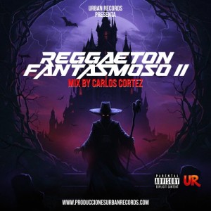 Reggaeton Fantasmoso Vol 2
