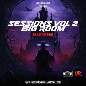 Sessions Vol 2 BIG ROOM